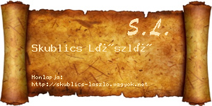 Skublics László névjegykártya